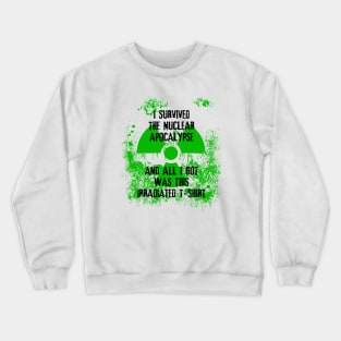 I Survived the Nuclear Apocalypse Crewneck Sweatshirt